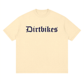 Dirtbikes Tee